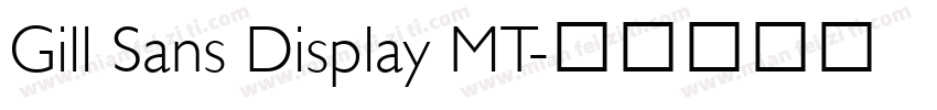 Gill Sans Display MT字体转换